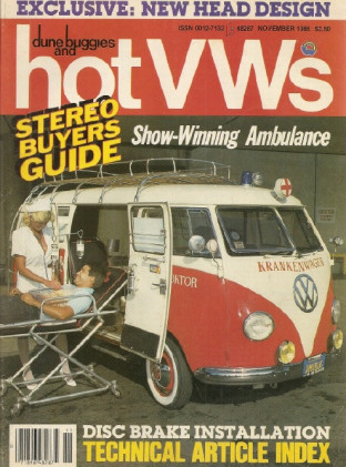 DUNE BUGGIES & HOT VW'S 1986 NOV - ‘58 AMBULANCE, NEW HEAD DESIGN, FLAT HOOD